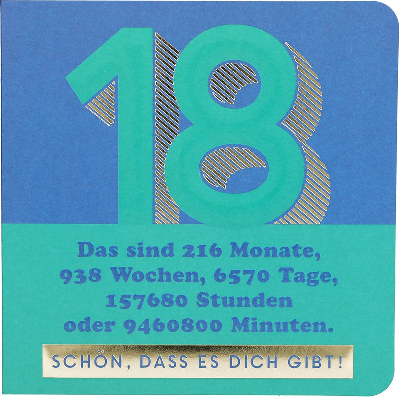 18 Das sind 216 Monate, 938 Wochen,... Depesche