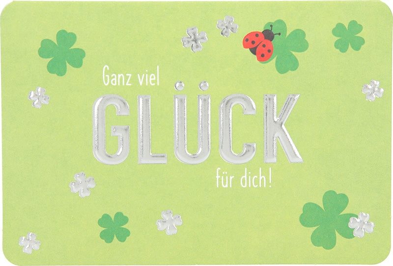Ganz viel GLÜCK für dich! Depesche