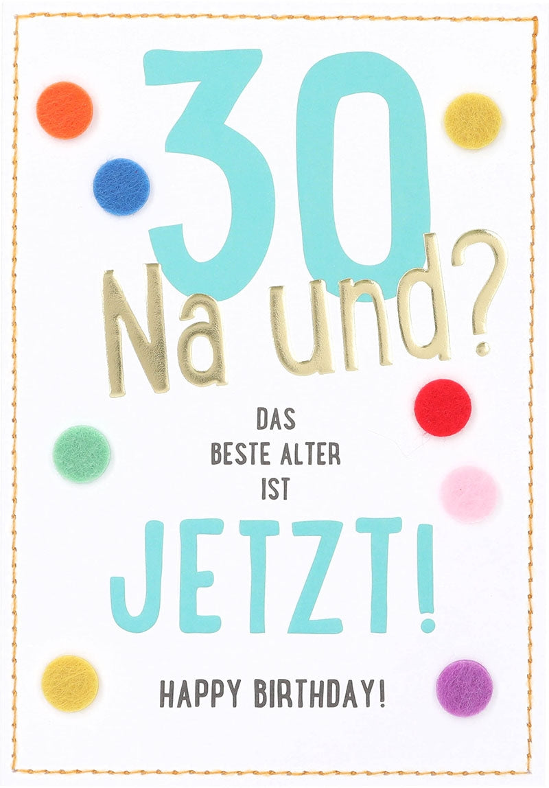 30 Na und? Das beste Alter ist jetzt!... Depesche