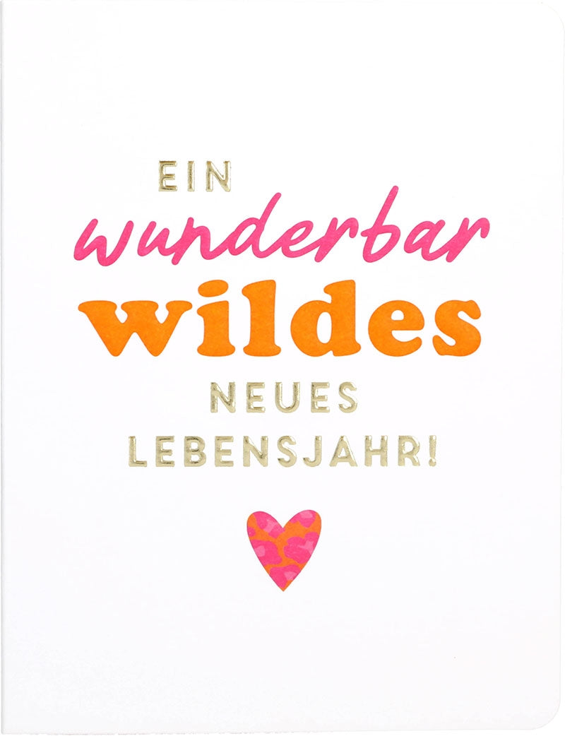 Ein wunderbar wildes neues Lebensjahr! Depesche
