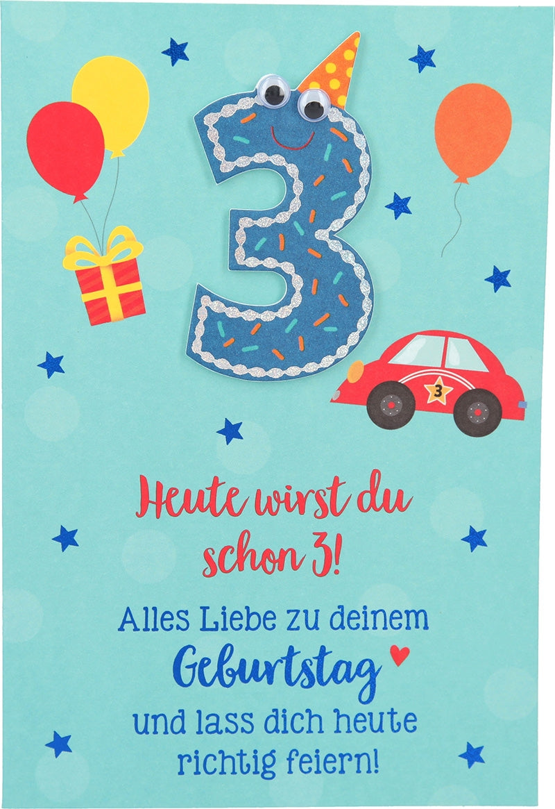 Heute wirst du schon 3! Alles Liebe... Depesche