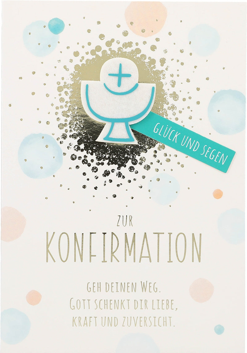 Zur Konfirmation geh deinen Weg. Gott... Depesche