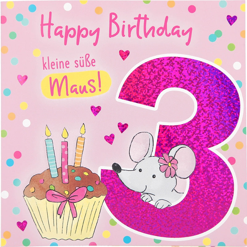 3 Happy Birthday kleine süße Maus! Depesche