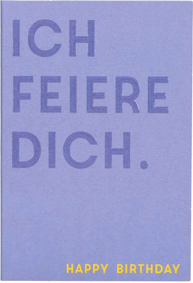 Ich feiere dich. Happy Birthday Depesche