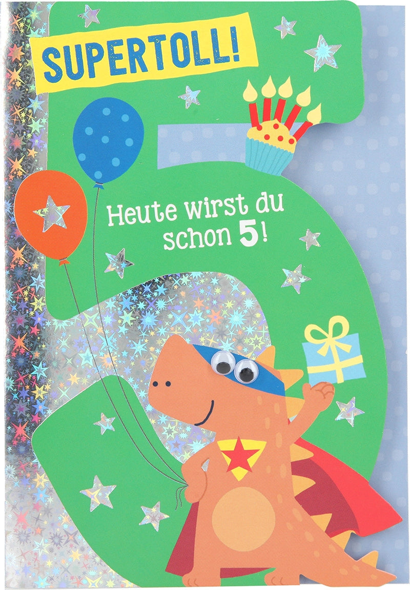 Supertoll! Heute wirst du schon 5! Depesche