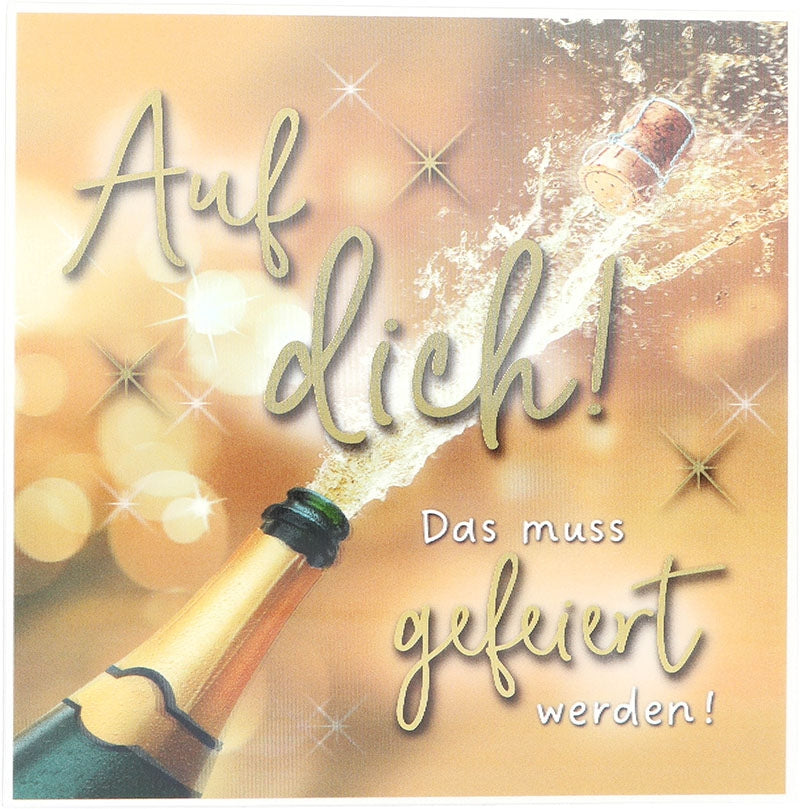 Auf dich! Das muss gefeiert werden! Depesche