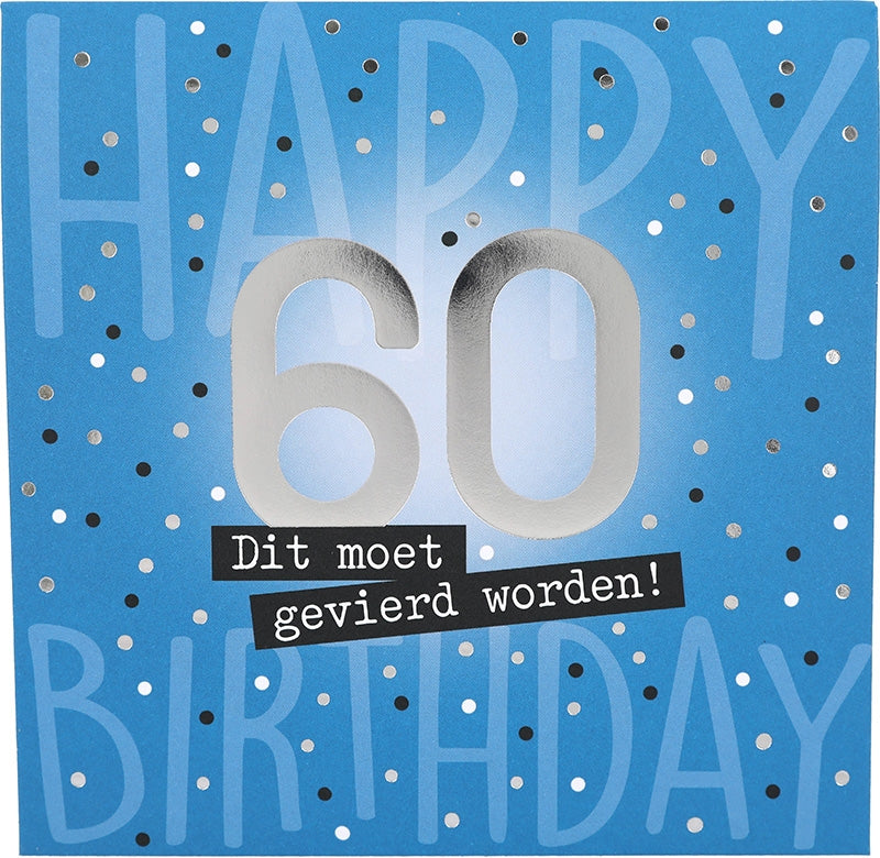 Happy Birthday 60 Dit moet gevierd...