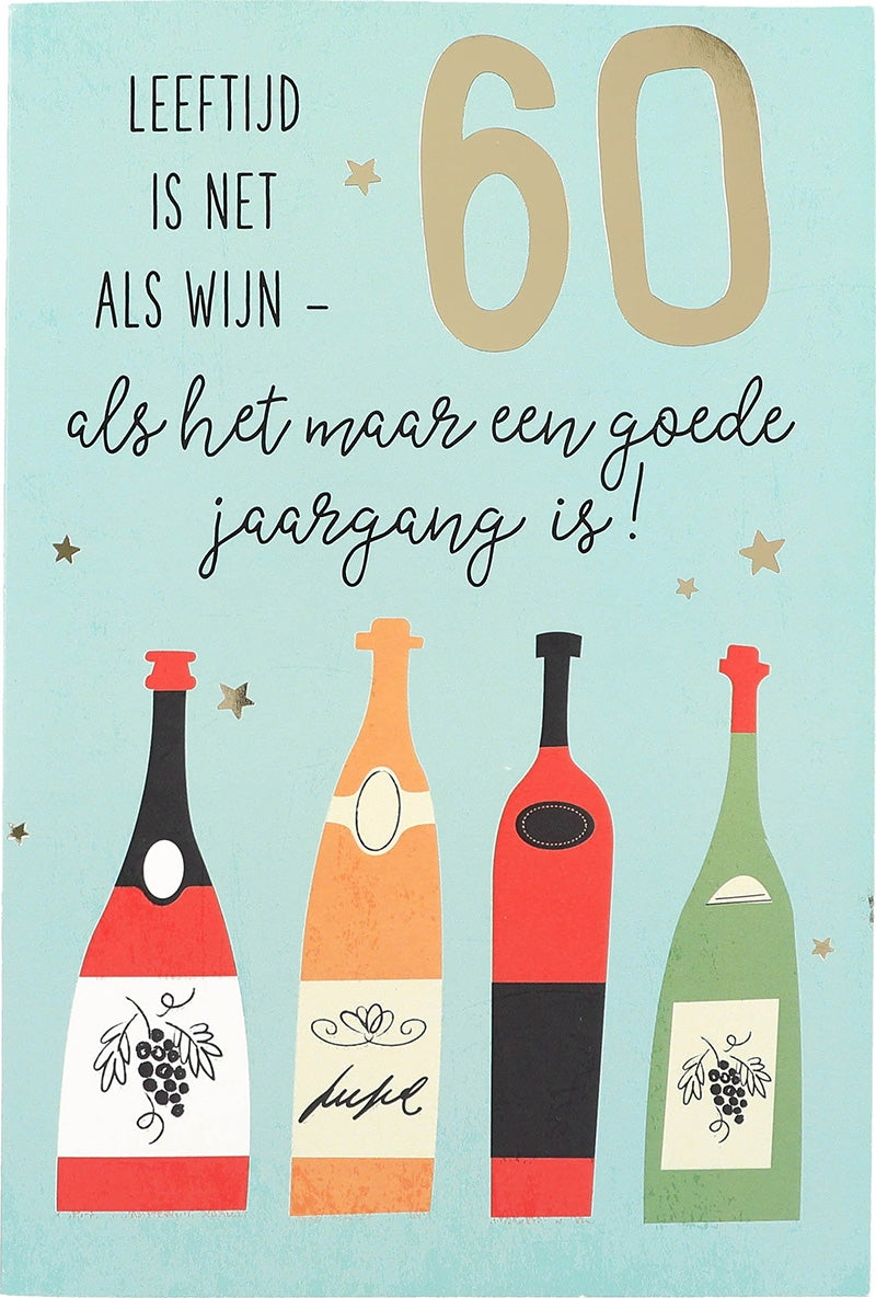 60 Leeftijd is net als wijn - als het... Depesche