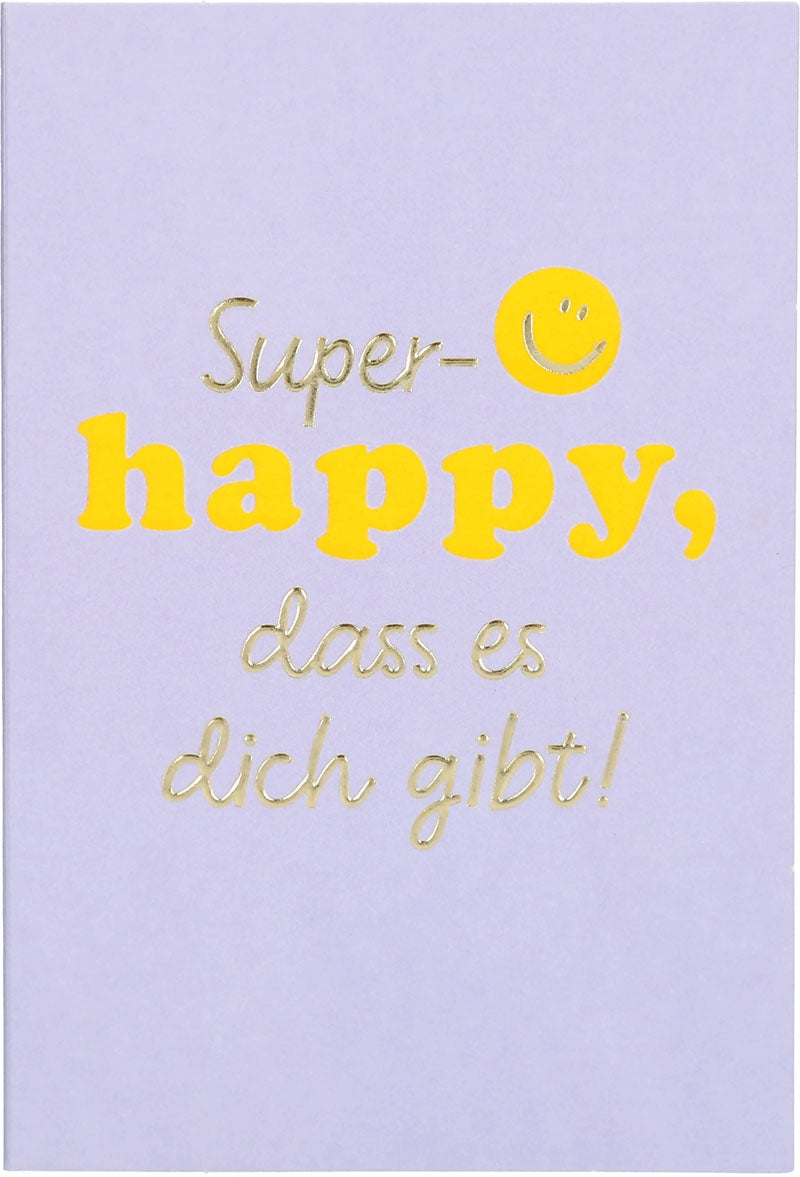 Super-happy, dass es dich gibt! Depesche