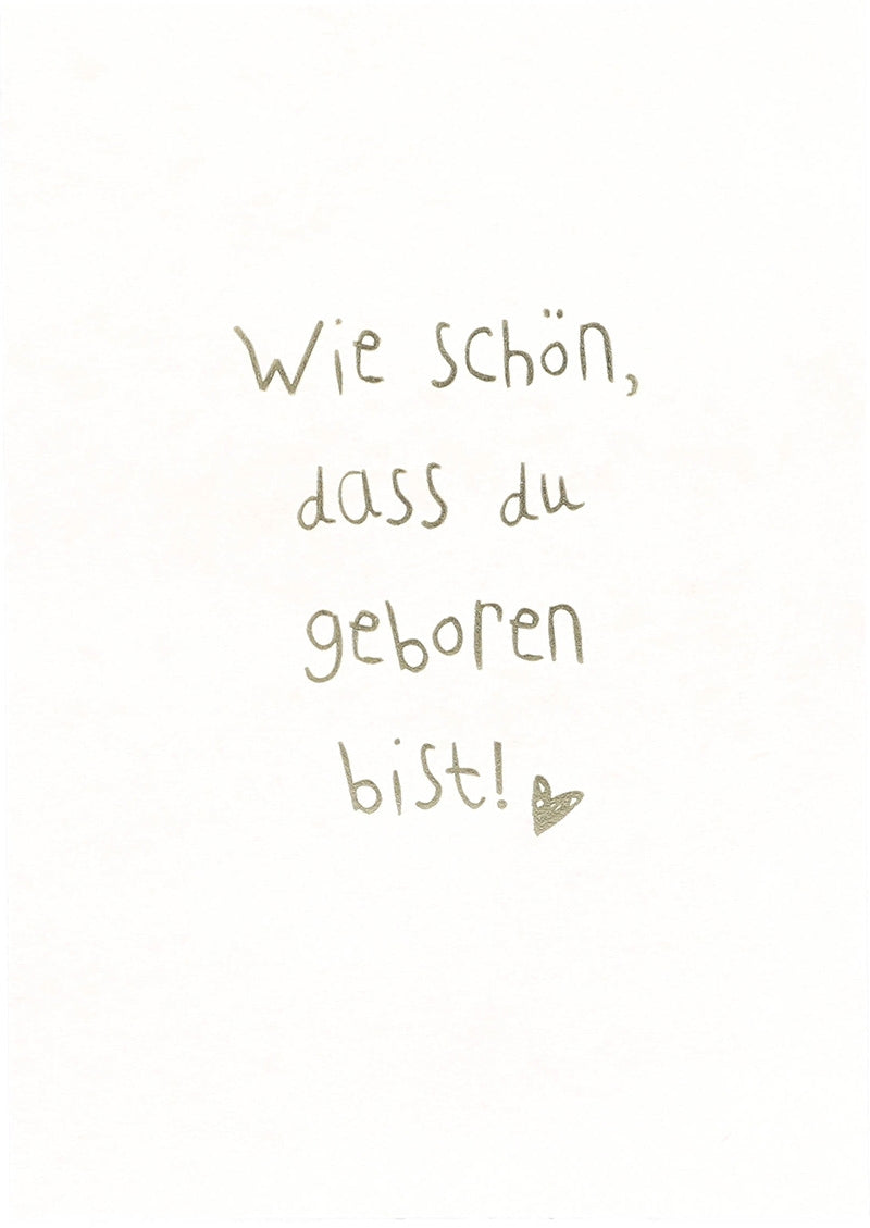 Wie schön, dass du geboren bist! Depesche