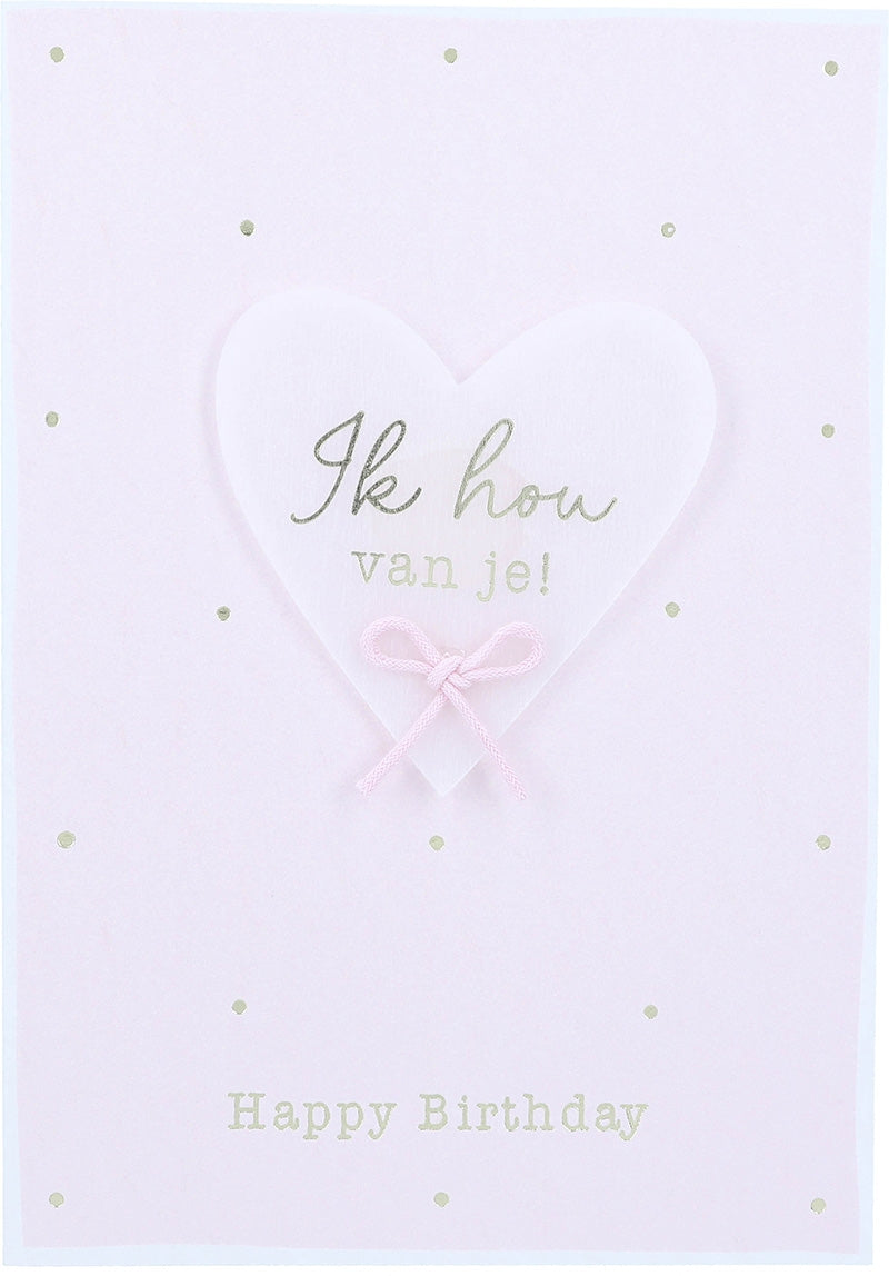 Ik hou van je! Happy Birthday