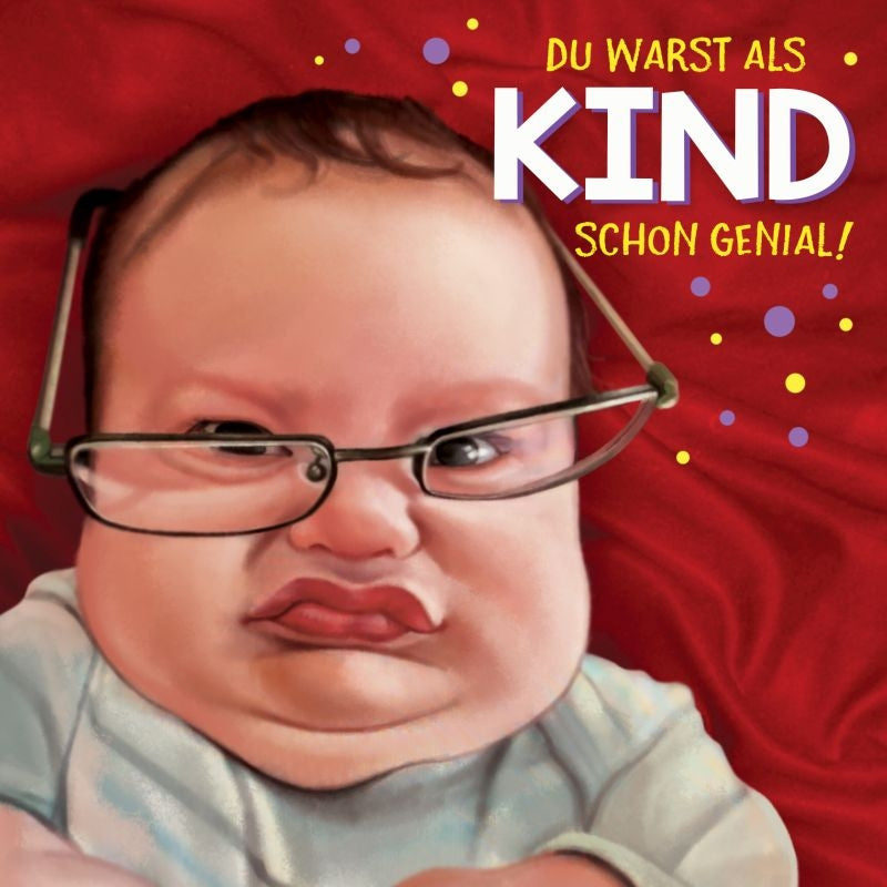 Du warst als Kind schon genial! Depesche