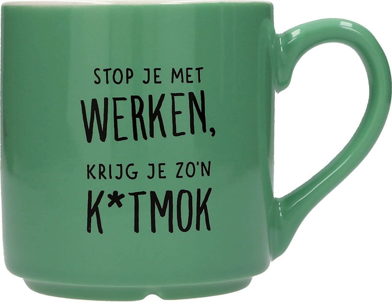 Stop je met werken, krijg je zo'n ...