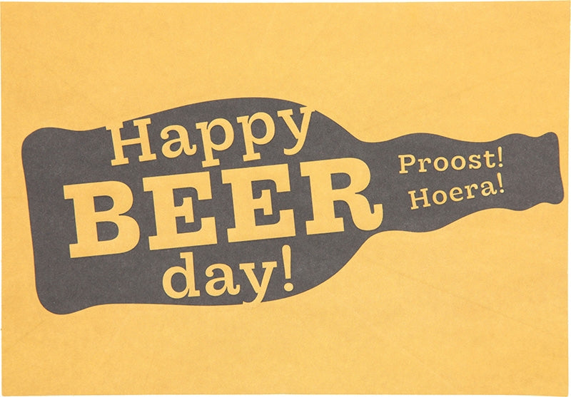 Happy BEER day! Proost! Hoera! Depesche