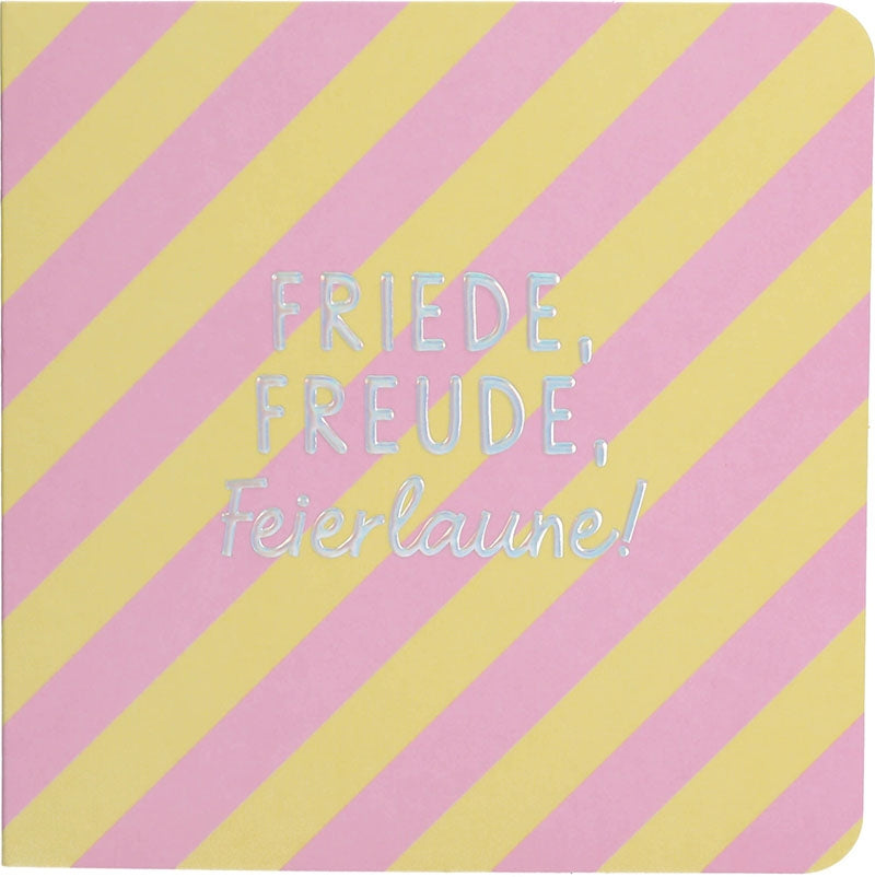 Friede, Freude, Feierlaune! Depesche