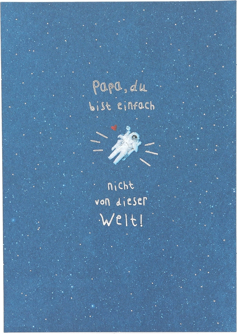 Papa, du bist einfach nicht von dieser.. Depesche