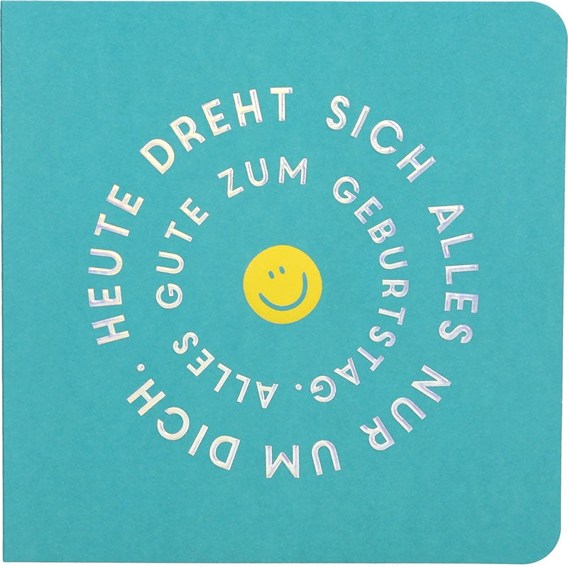 Heute dreht sich alles nur um dich. ... Depesche