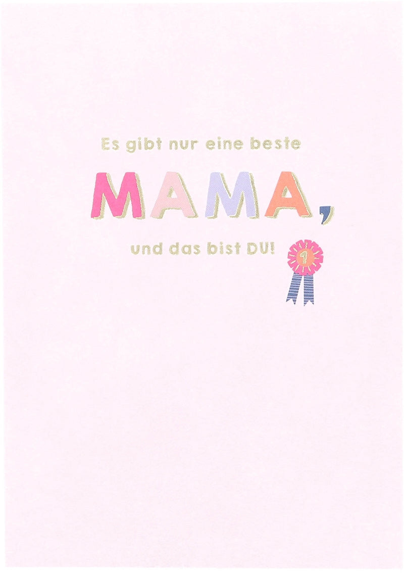 Es gibt nur eine beste Mama, und das... Depesche
