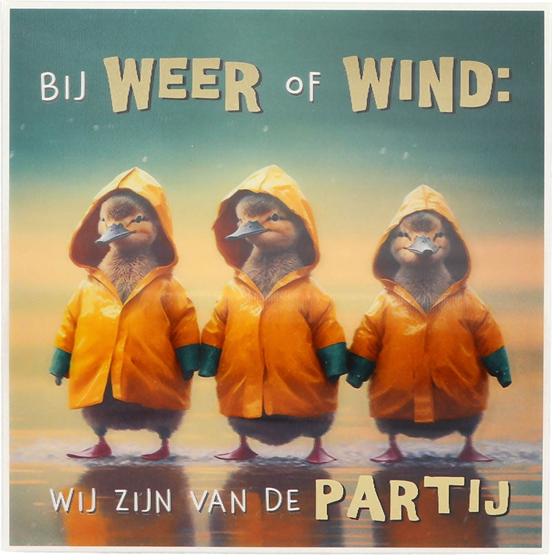 Bij weer of wind: wij zijn van de partij