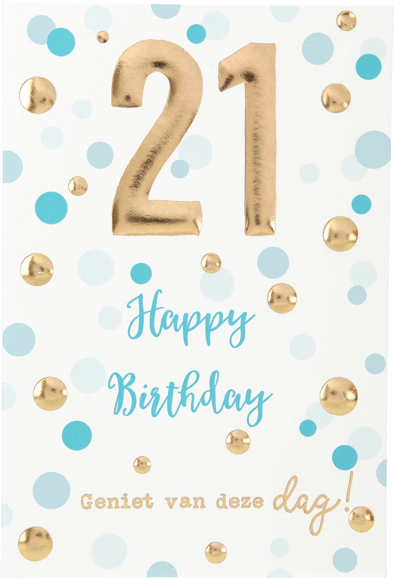 21 Happy Birthday Geniet van deze dag! Depesche