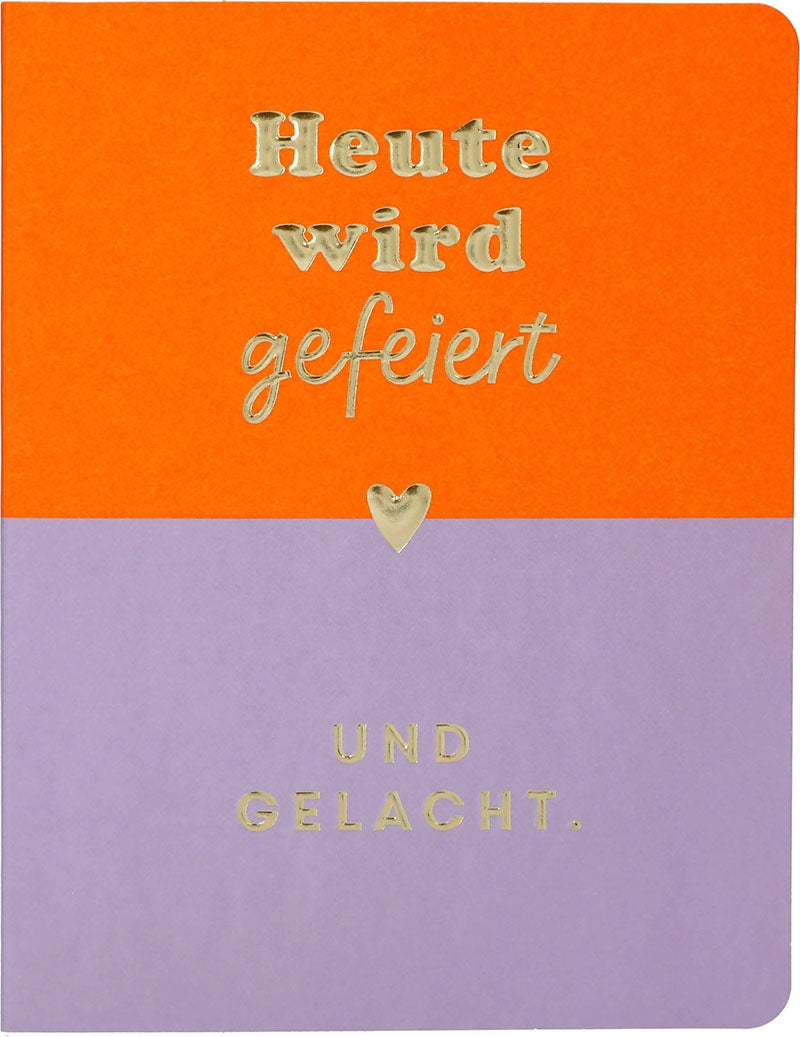 Wenskaart 'Heute wird gefeiert und gelacht' (Duitse tekst)
