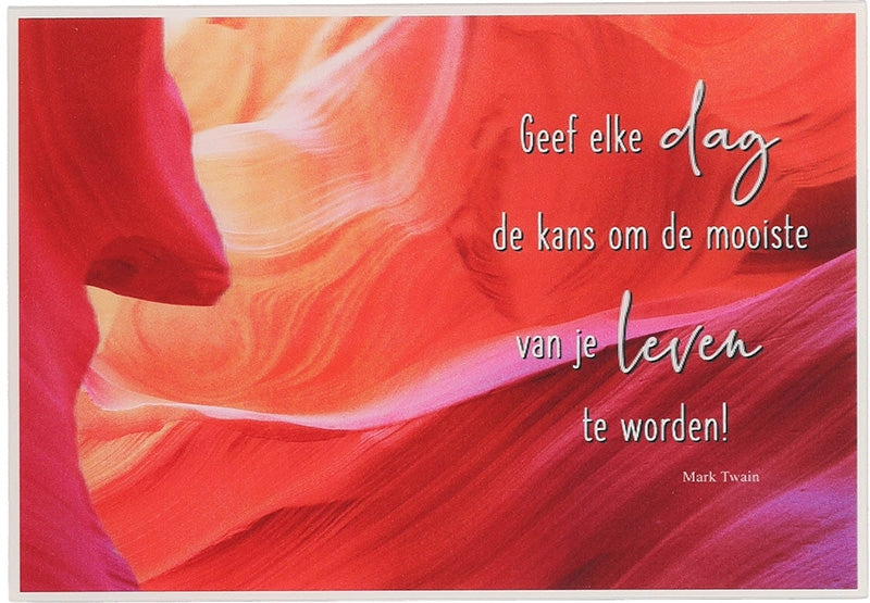 Geef elke dag de kans om de mooiste... Depesche
