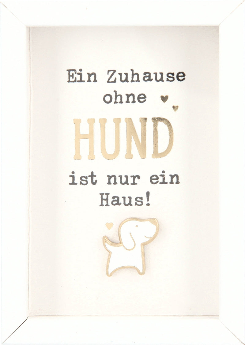 Ein Zuhause ohne Hund ist nur ein Haus! Depesche