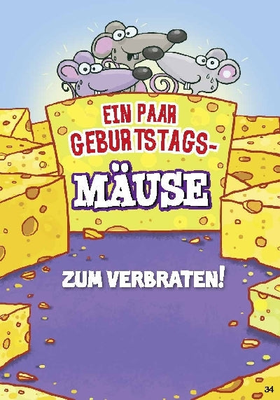 Ein paar Geburtstagsmäuse zum verbraten! Depesche