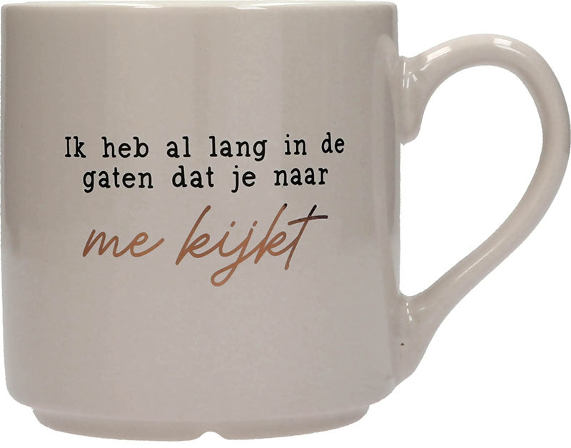 Ik heb al lang in de gaten dat je naar..