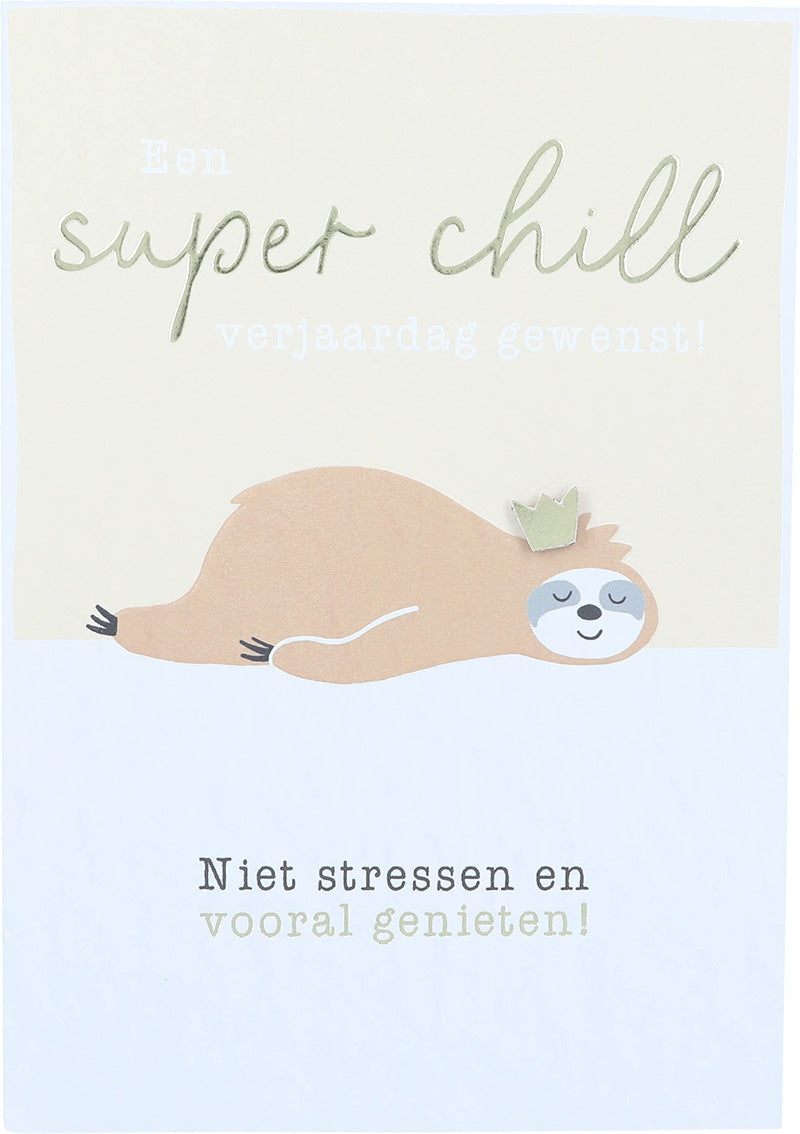 Een super chill verjaardag gewenst!... Depesche