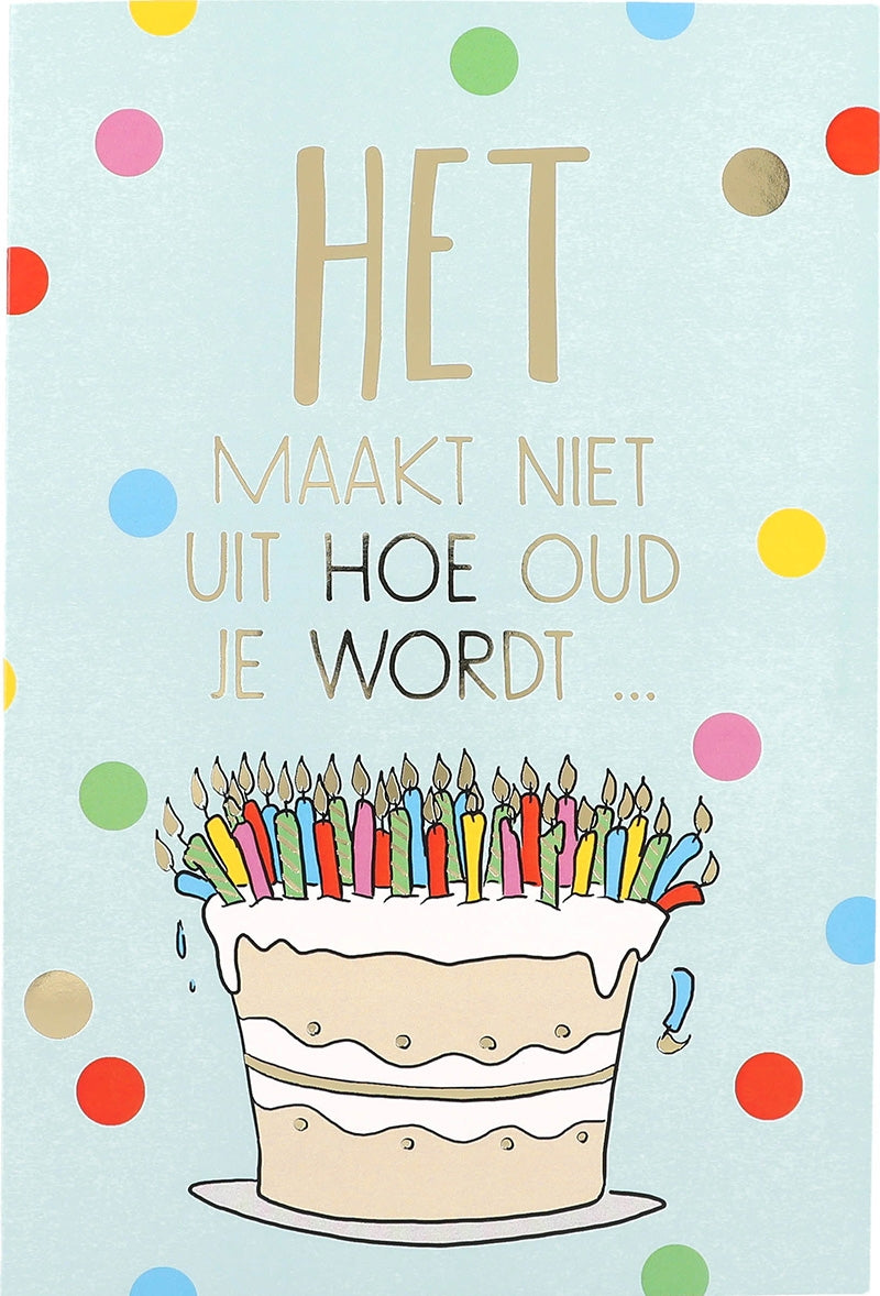 Het maakt niet uit hoe oud je wordt... Depesche