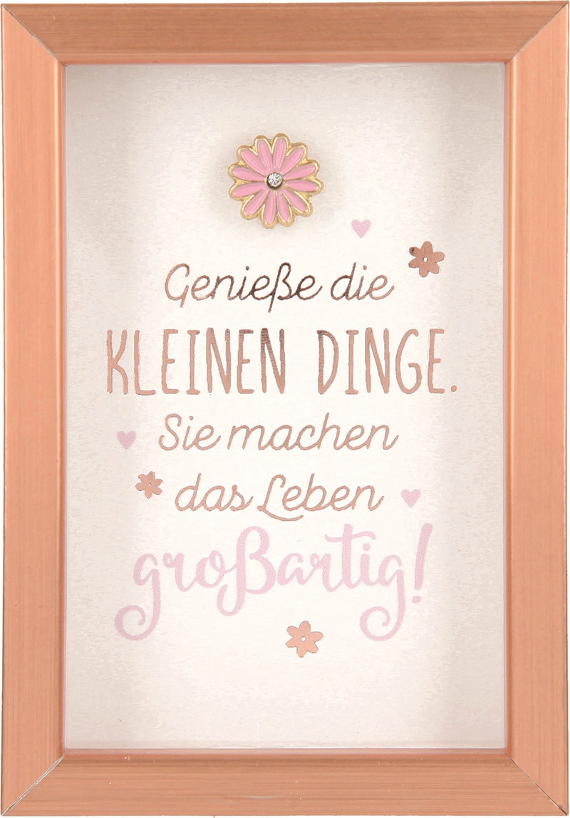 Genieße die kleinen Dinge. Sie machen... Depesche