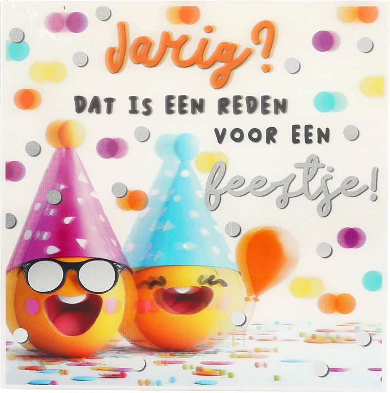 Jarig? Dat is een reden voor een feestje