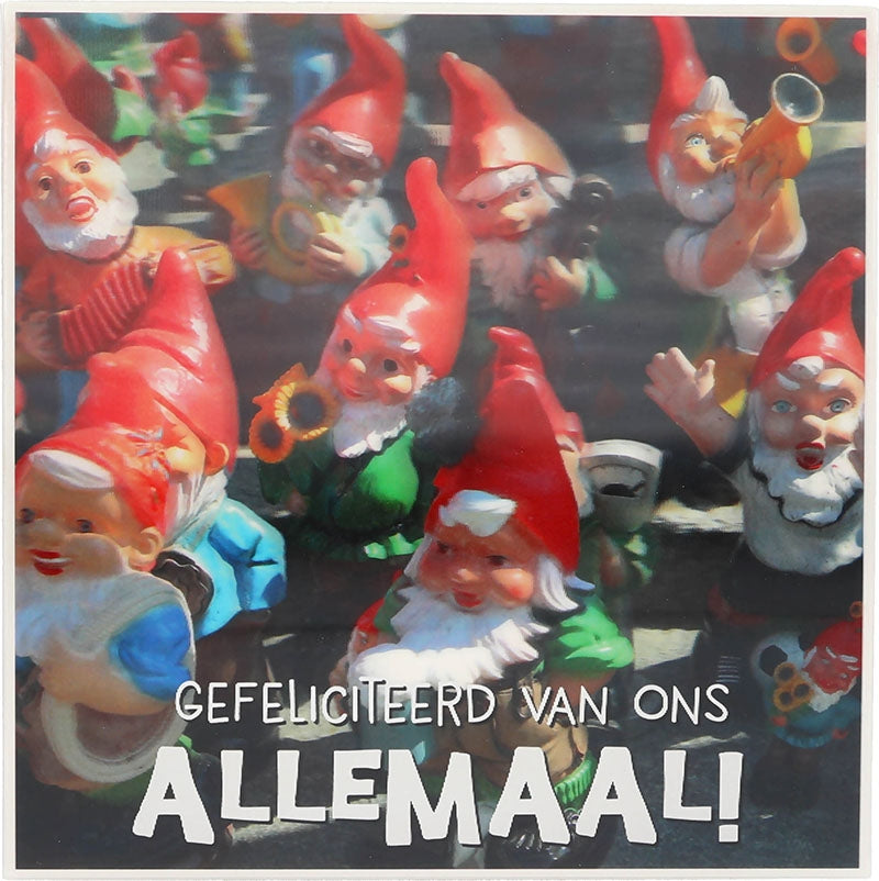 Gefeliciteerd van ons allemaal!