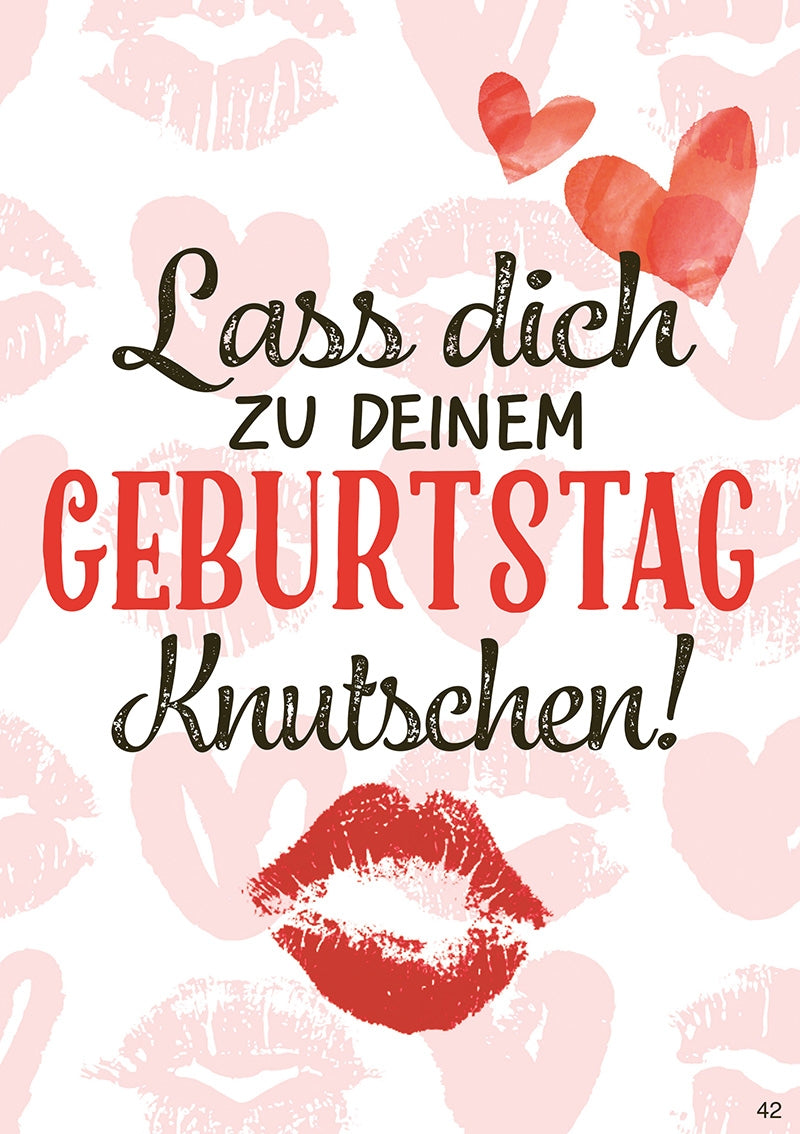 Lass dich zu deinem Geburtstag knutschen Depesche