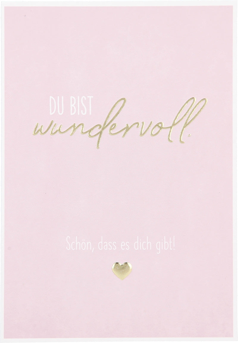 DU BIST wundervoll. Schön, dass es dich Depesche