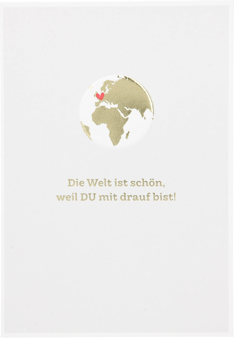 Die Welt ist schön, weil DU mit drauf.. Depesche