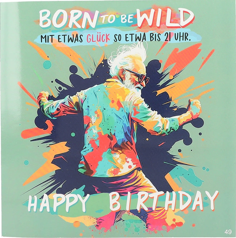 Born to be wild Mit etwas Glück so... Depesche