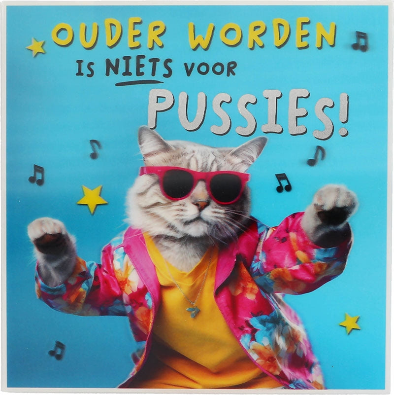 Ouder worden is niets voor pussies!