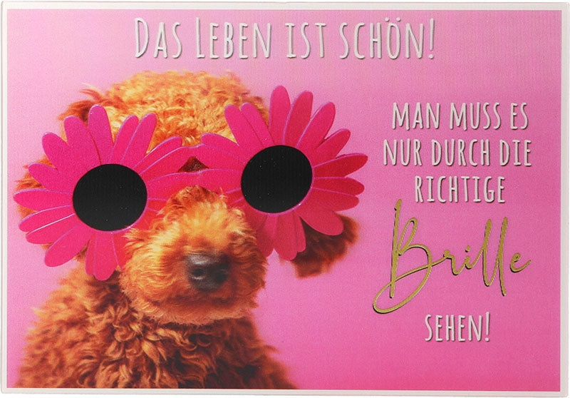 Das Leben ist schön, man muss es nur... Depesche