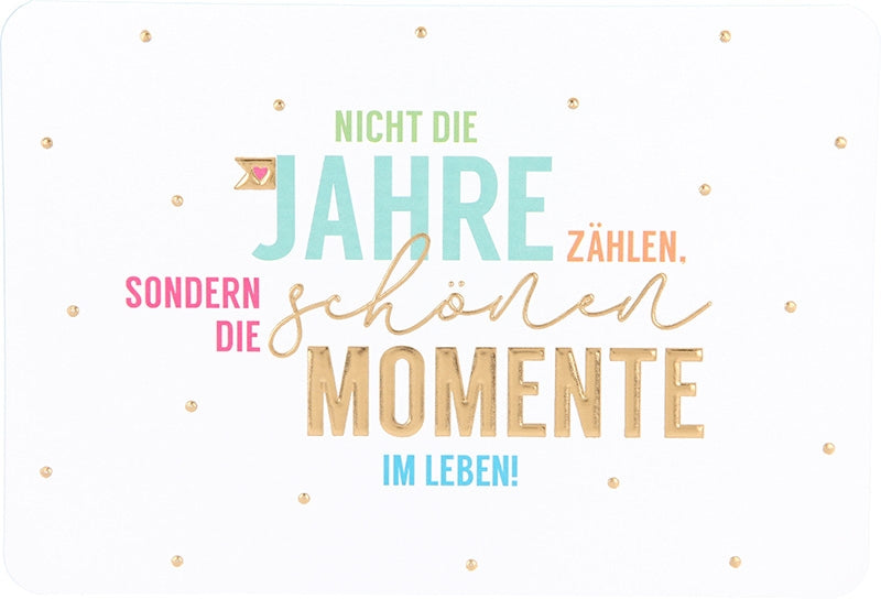 Nicht die Jahre zählen, sondern die... Depesche
